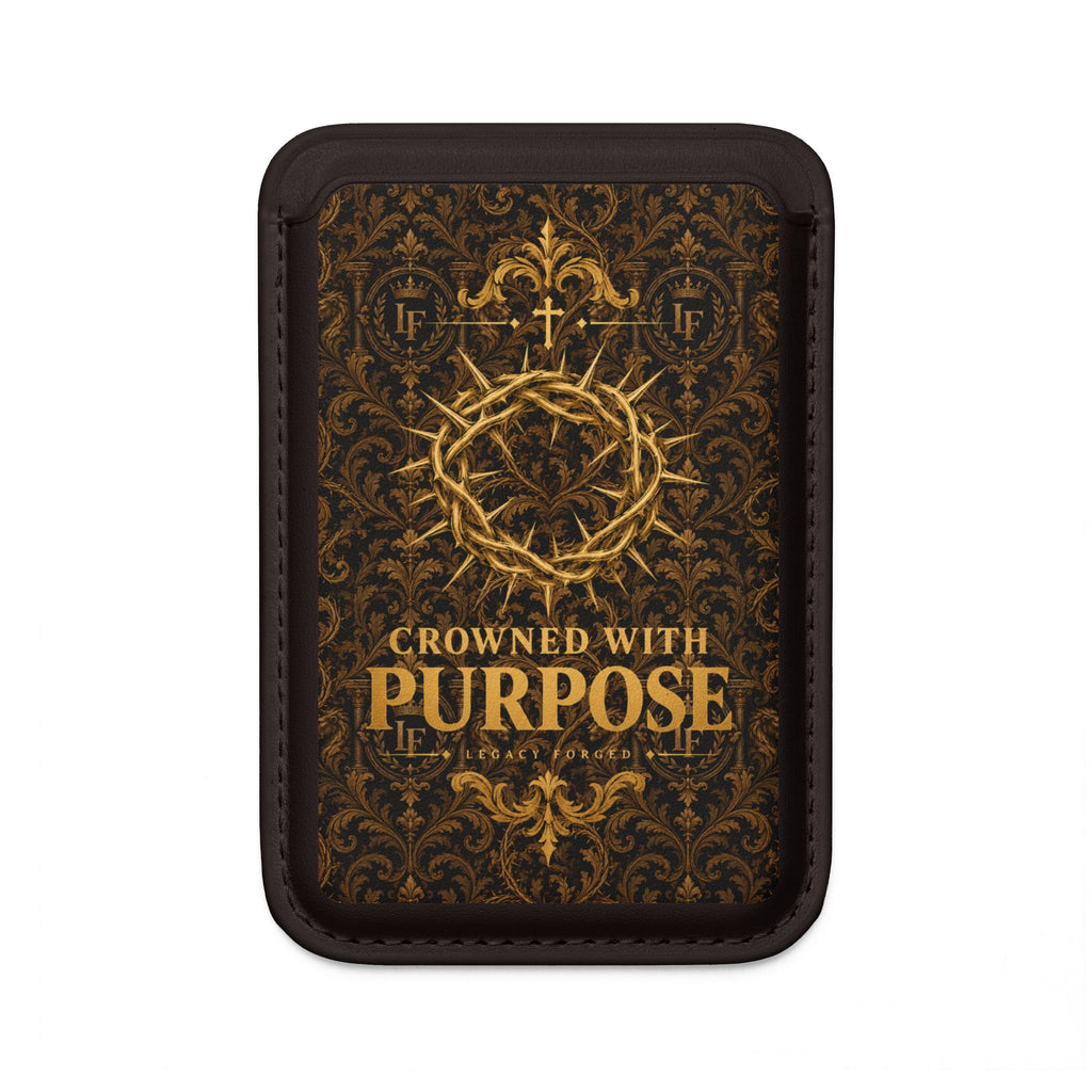 MagSafe Wallet — "Crowned With Purpose" Vegan Card Holder (Religious Inspiration) LegacyForged™