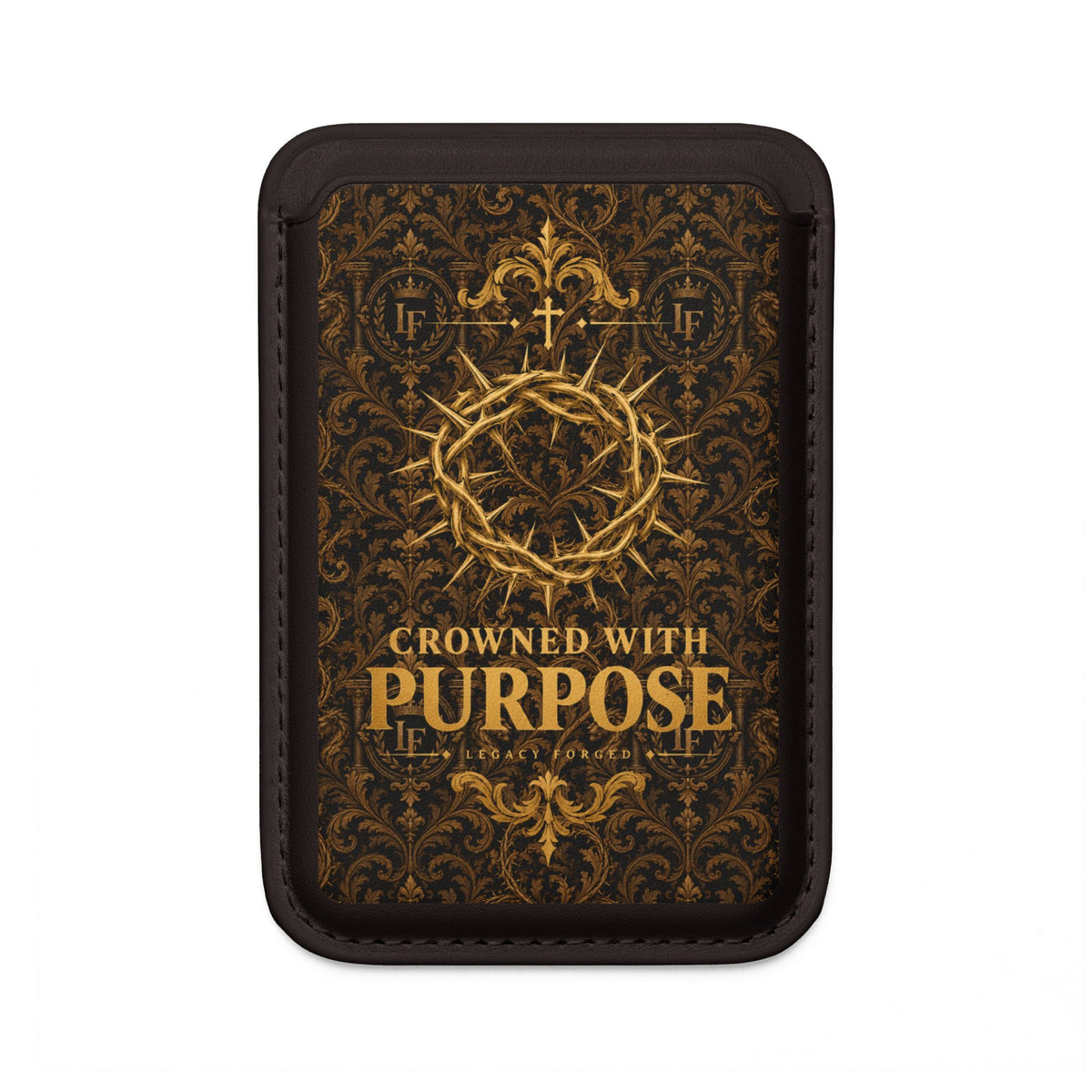 MagSafe Wallet — "Crowned With Purpose" Vegan Card Holder (Religious Inspiration) LegacyForged™