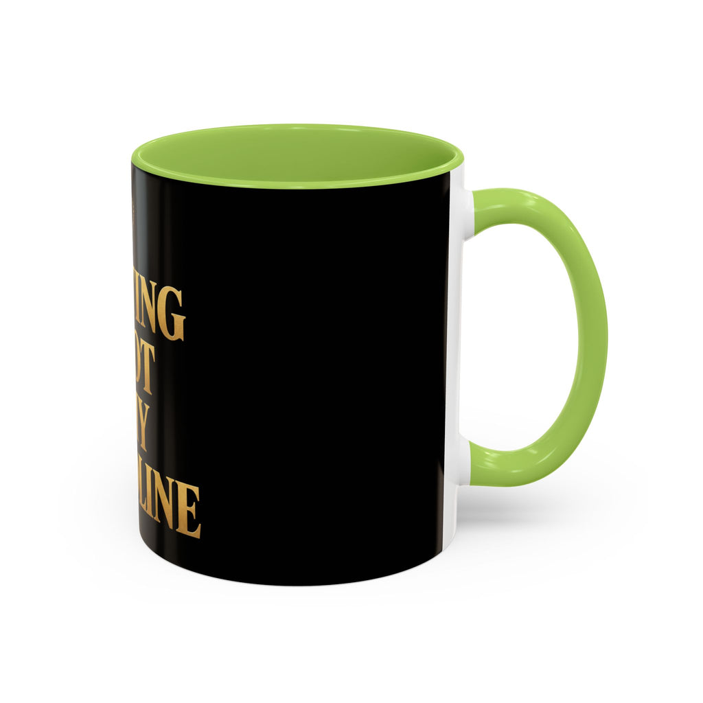 Quitting Is Not In My Bloodline Coffee Mug