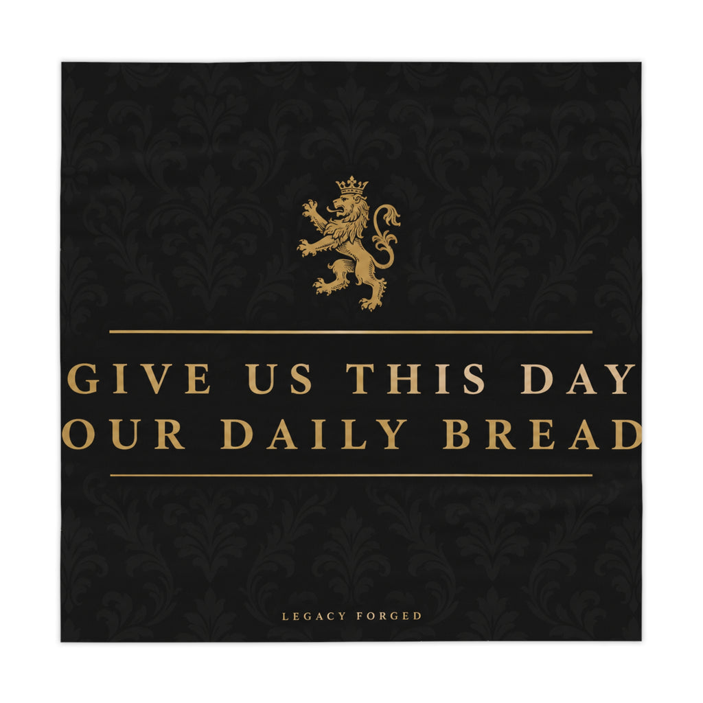 Give Us This Day Our Daily Bread Tablecloth — Elegant Black & Gold Religious Dining Table Cover LegacyForged™