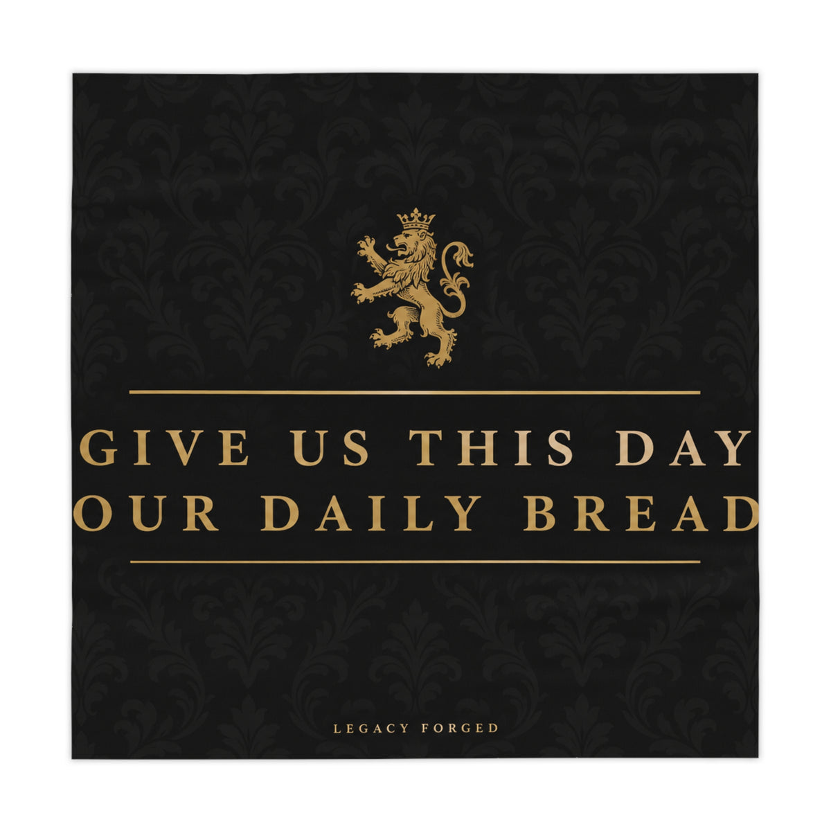 Give Us This Day Our Daily Bread Tablecloth — Elegant Black & Gold Religious Dining Table Cover LegacyForged™