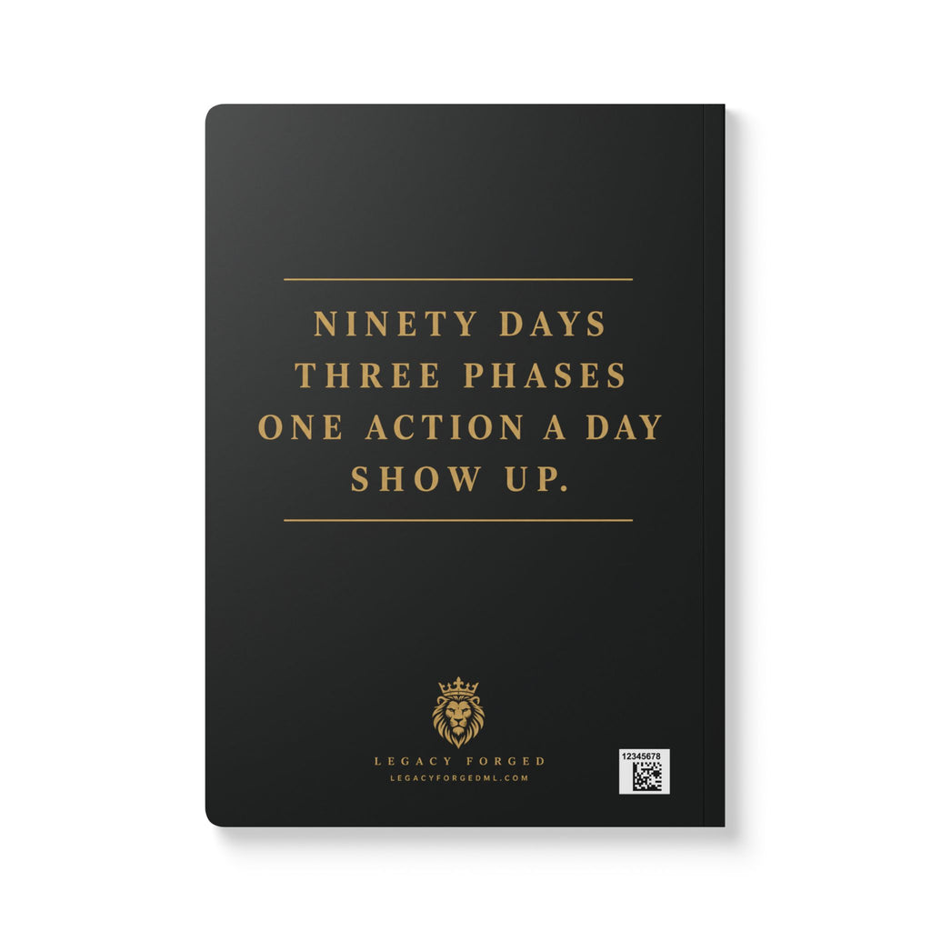 Purpose Planner Softcover Journal — 'Ninety Days, One Action a Day' Goal Planner LegacyForged™
