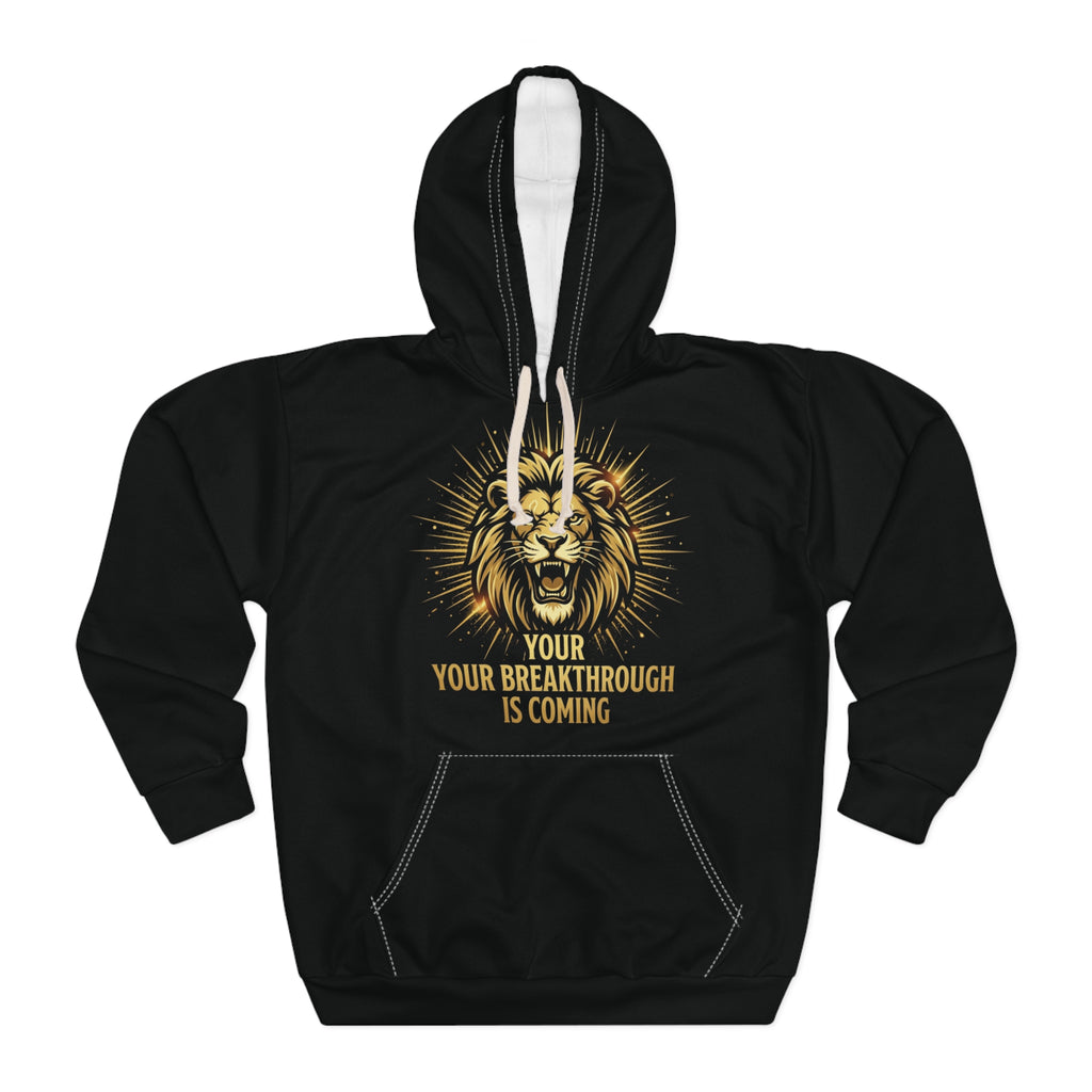 Lion Breakthrough Hoodie — "Your Breakthrough Is Coming" Motivational Pullover