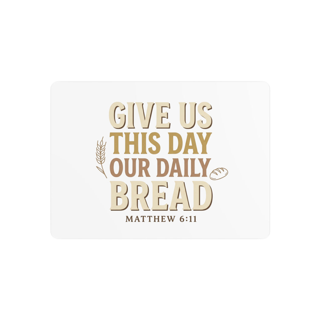 Metal Art Sign - "Give Us This Day Our Daily Bread" Matthew 6:11 | Rustic Christian Wall Decor