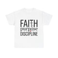 Faith Purpose Discipline T-Shirt — Christian Inspirational Tee | Woman