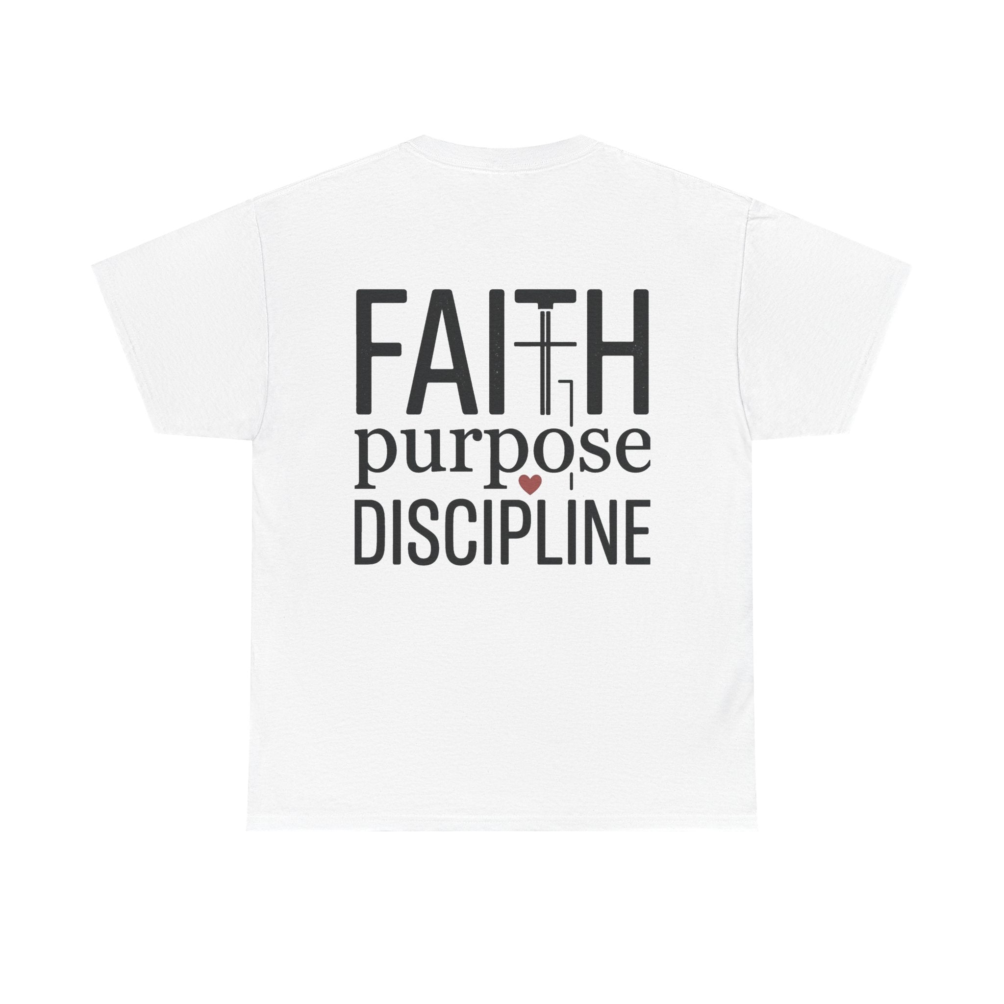 Faith Purpose Discipline T-Shirt — Christian Inspirational Tee | Woman