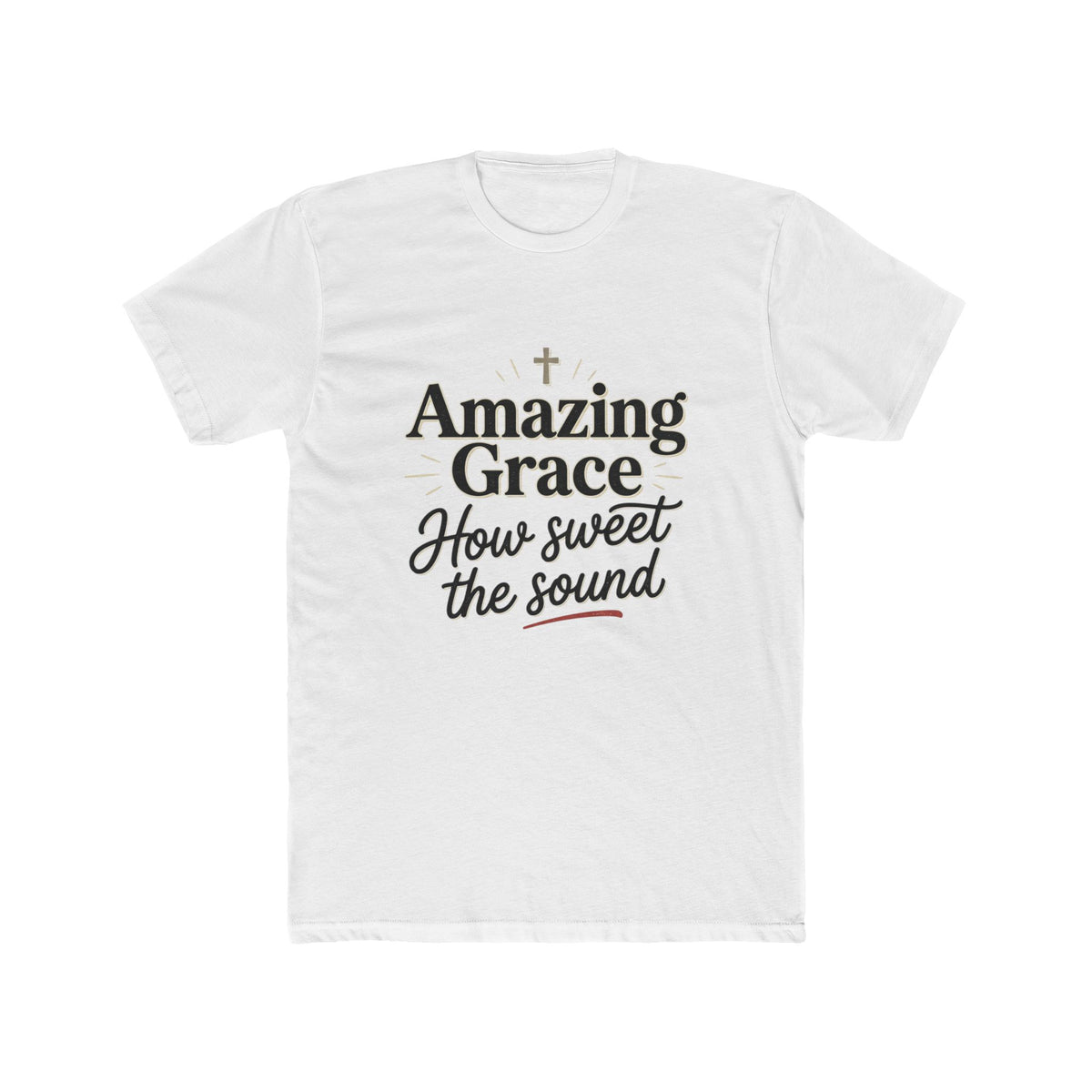 Amazing Grace "How Sweet the Sound" T-Shirt — Christian Faith Graphic Tee