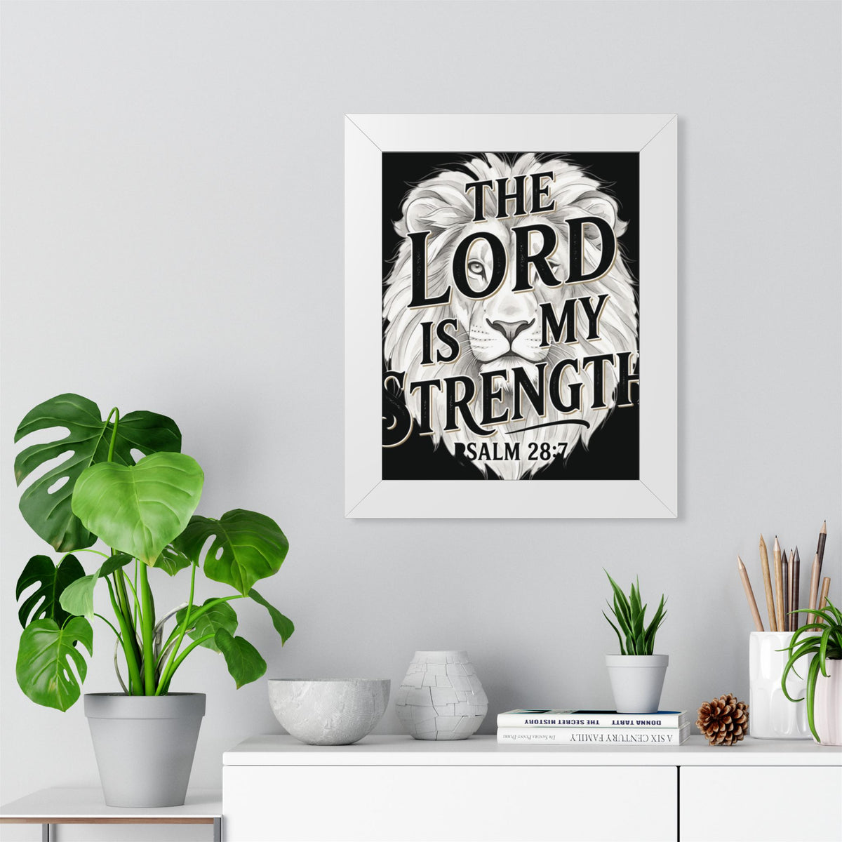 Framed Poster – “The Lord Is My Strength” Psalm 28:7 Christian Wall Art