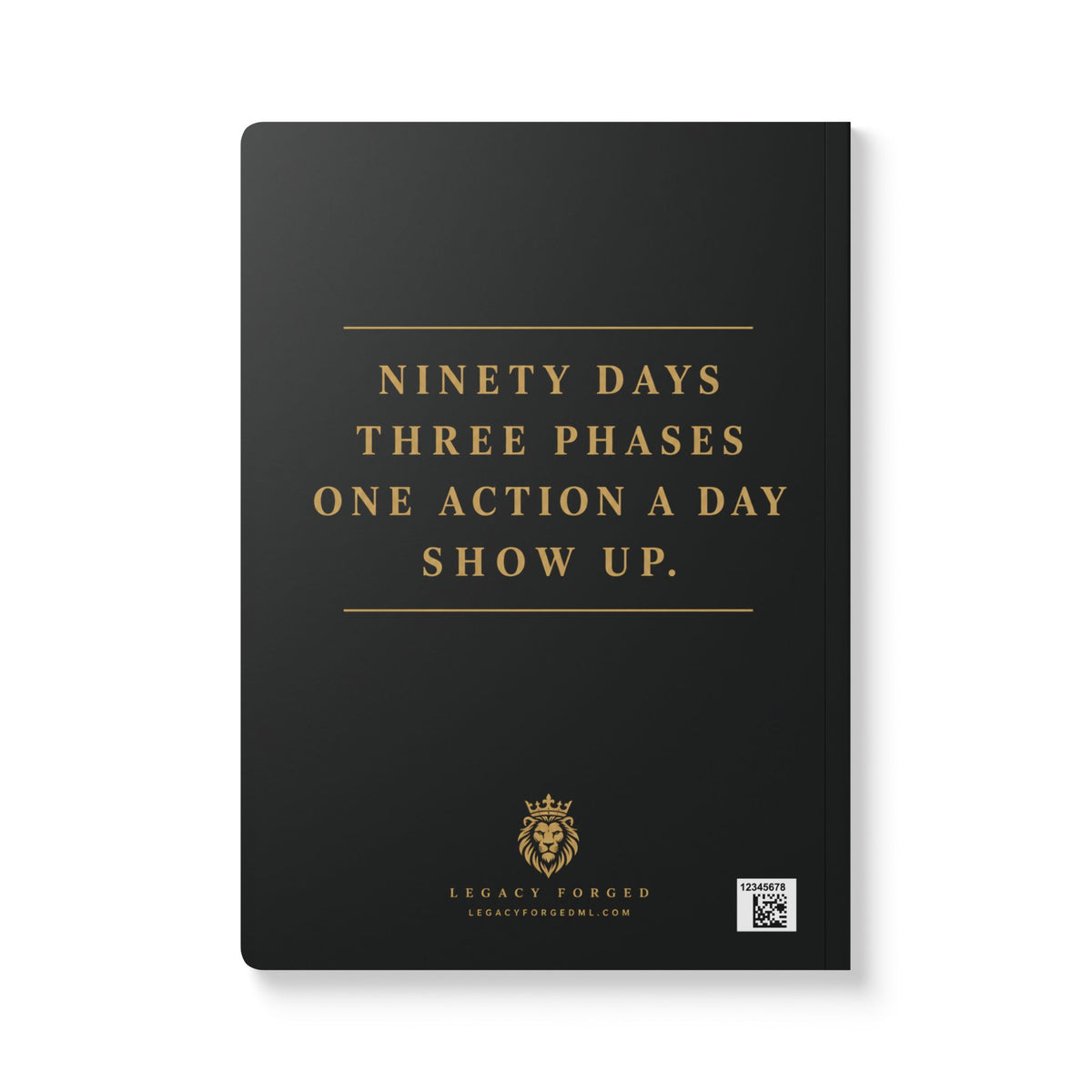 Purpose Planner Softcover Journal — 'Ninety Days, One Action a Day' Goal Planner LegacyForged™