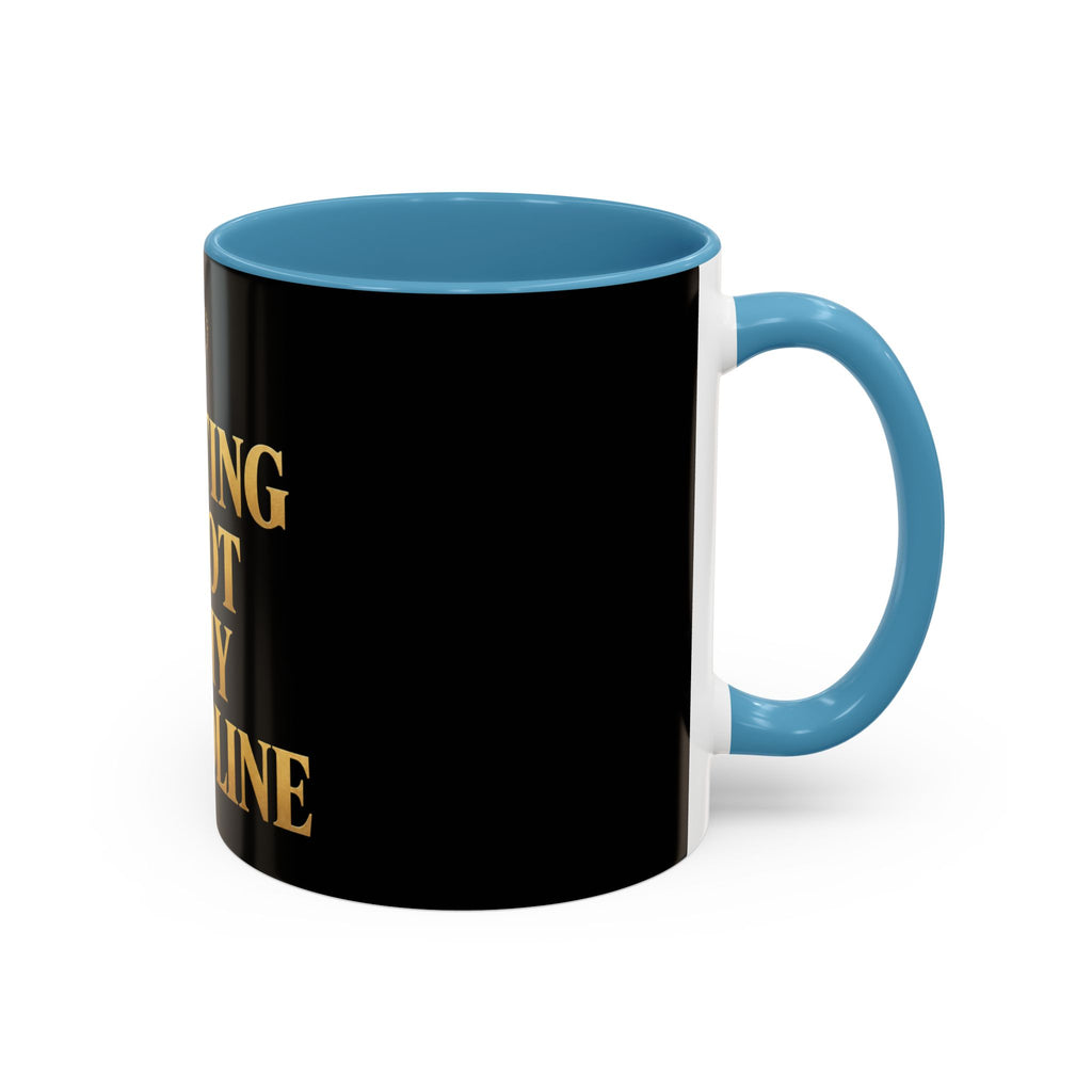 Quitting Is Not In My Bloodline Coffee Mug