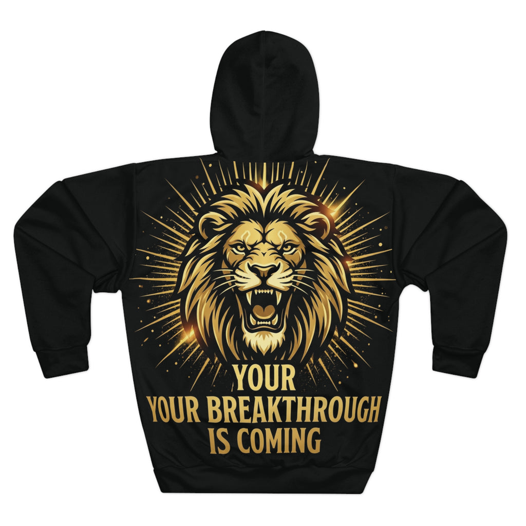 Lion Breakthrough Hoodie — "Your Breakthrough Is Coming" Motivational Pullover
