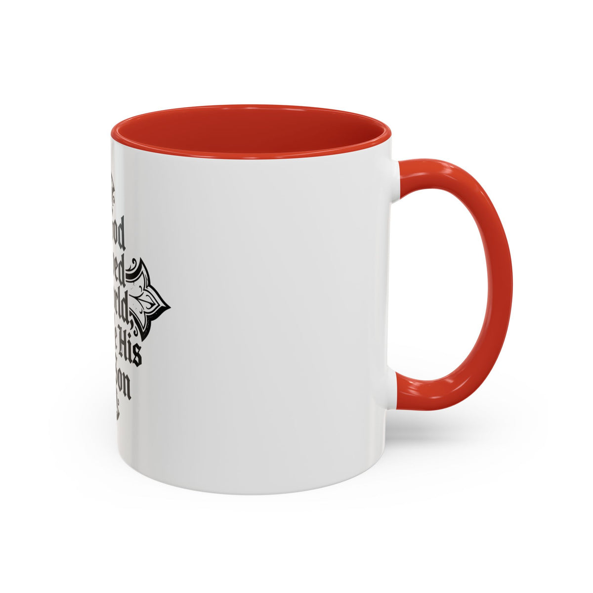 Christian Cross Coffee Mug — "For God so loved the world, He gave His only Son" (11/15oz)
