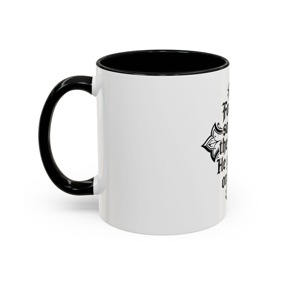 Christian Cross Coffee Mug — "For God so loved the world, He gave His only Son" (11/15oz)
