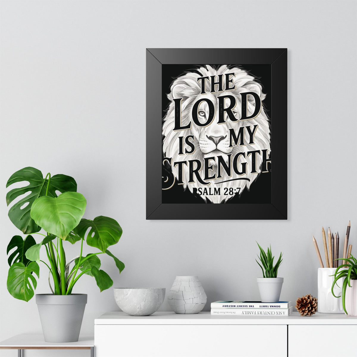 Framed Poster – “The Lord Is My Strength” Psalm 28:7 Christian Wall Art