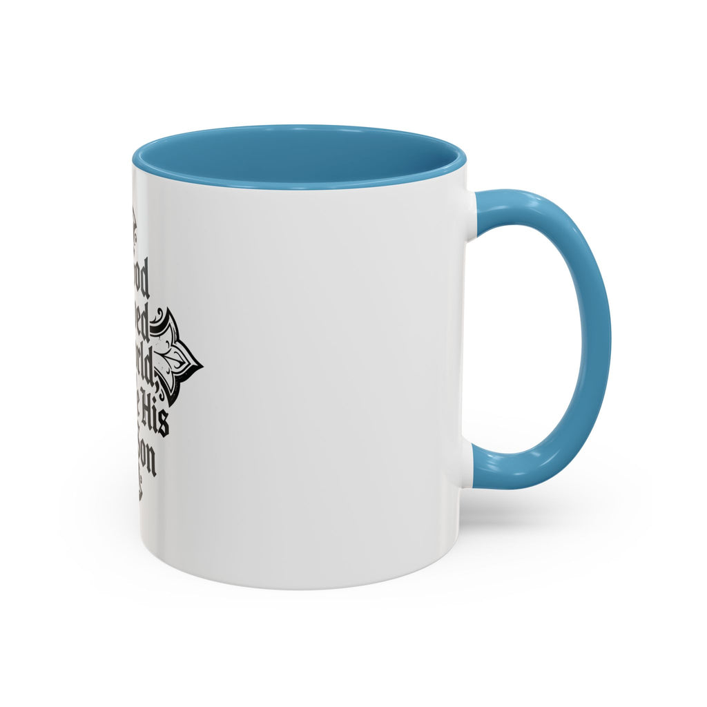 Christian Cross Coffee Mug — "For God so loved the world, He gave His only Son" (11/15oz)