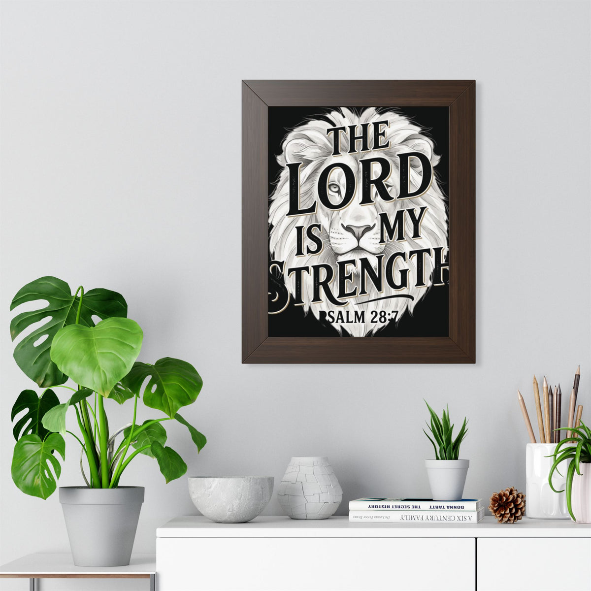 Framed Poster – “The Lord Is My Strength” Psalm 28:7 Christian Wall Art